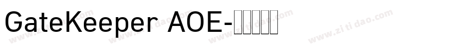 GateKeeper AOE字体转换